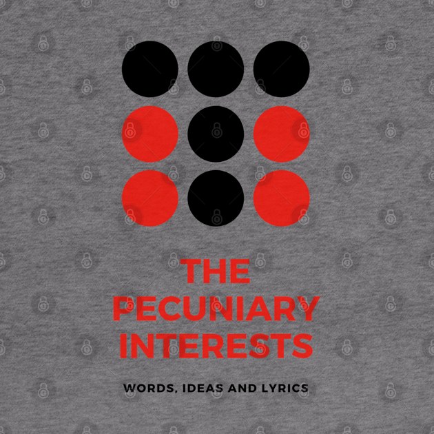 The Pecuniary Interests by Quirky Design Collective